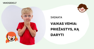 Vaikas vemia: priežastys, ką daryti ir kada kviesti gydytoją