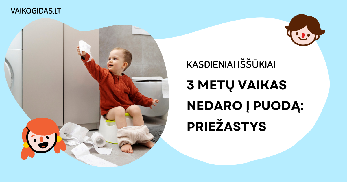 3 metų vaikas nedaro į puodą