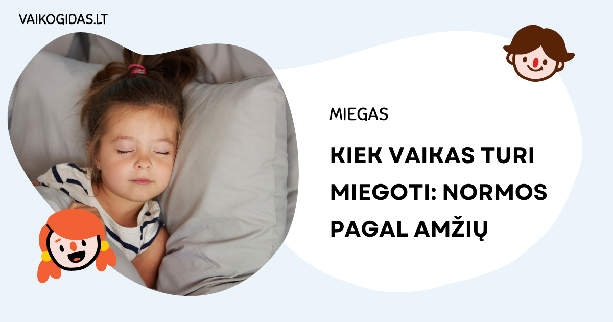 Kiek vaikas turi miegoti