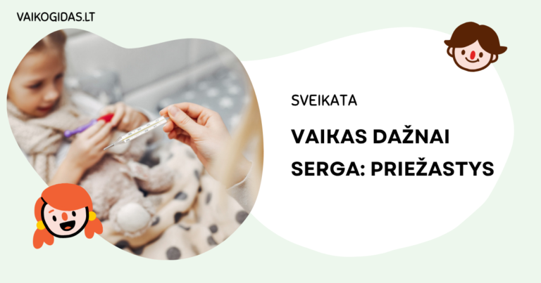 Vaikas dažnai serga