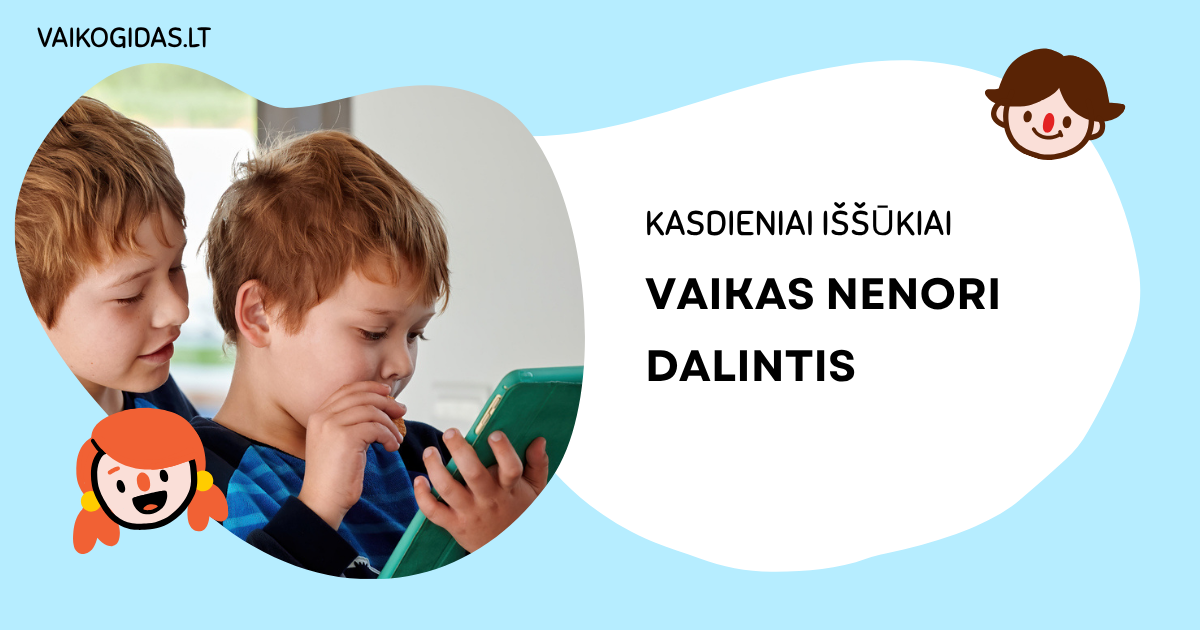 Vaikas nenori dalintis