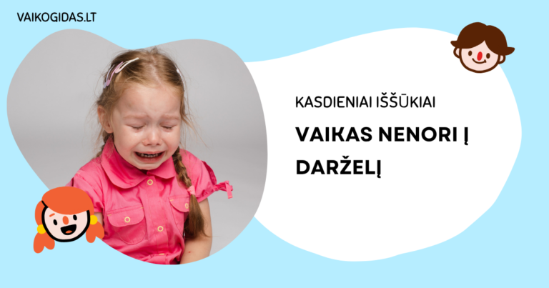 Vaikas nenori į darželį