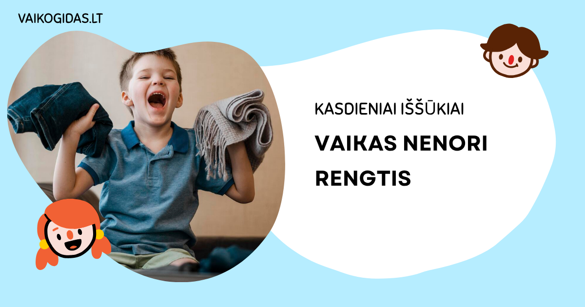 Vaikas nenori rengtis