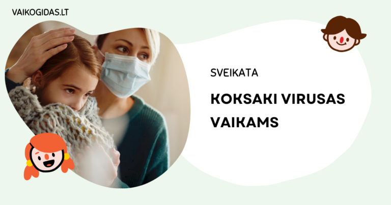 Koksaki virusas vaikams