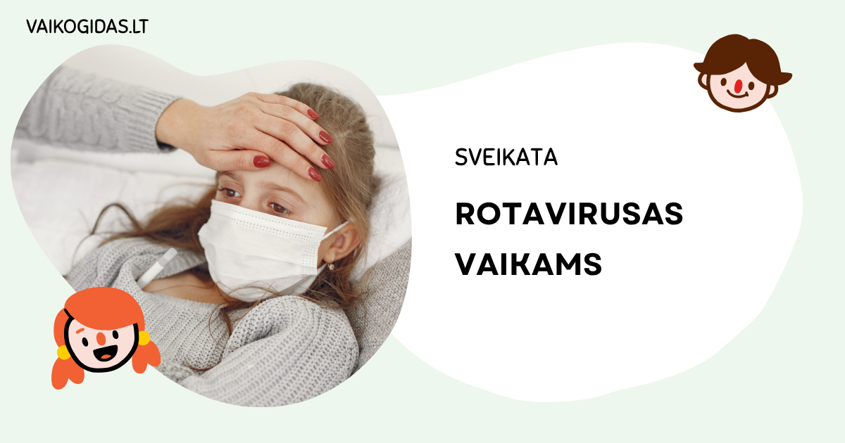 Rotavirusas vaikams
