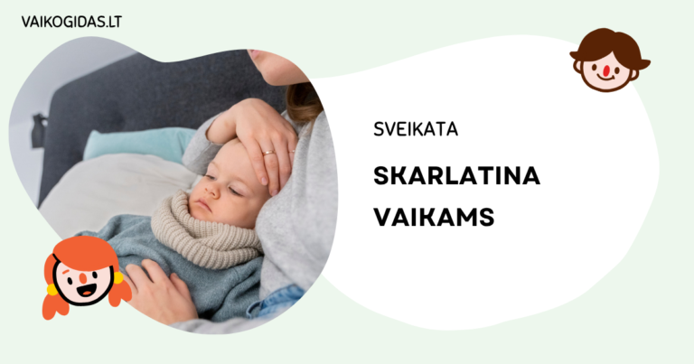 Skarlatina vaikams