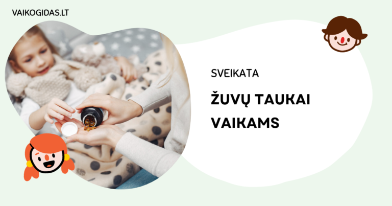 Žuvų taukai vaikams